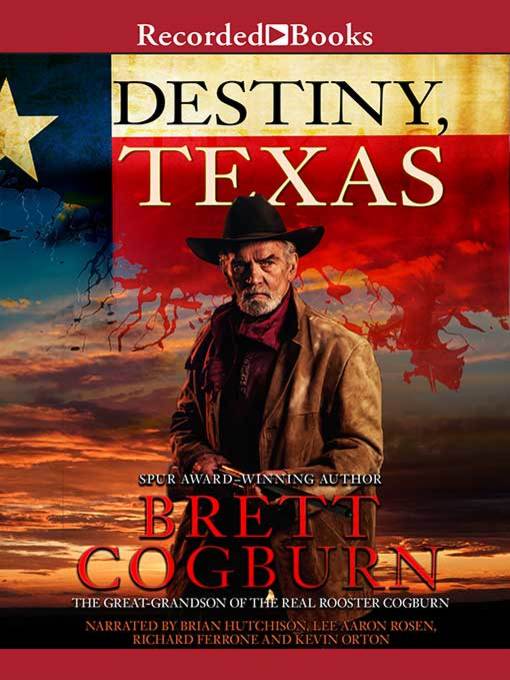 Title details for Destiny, Texas by Brett Cogburn - Available